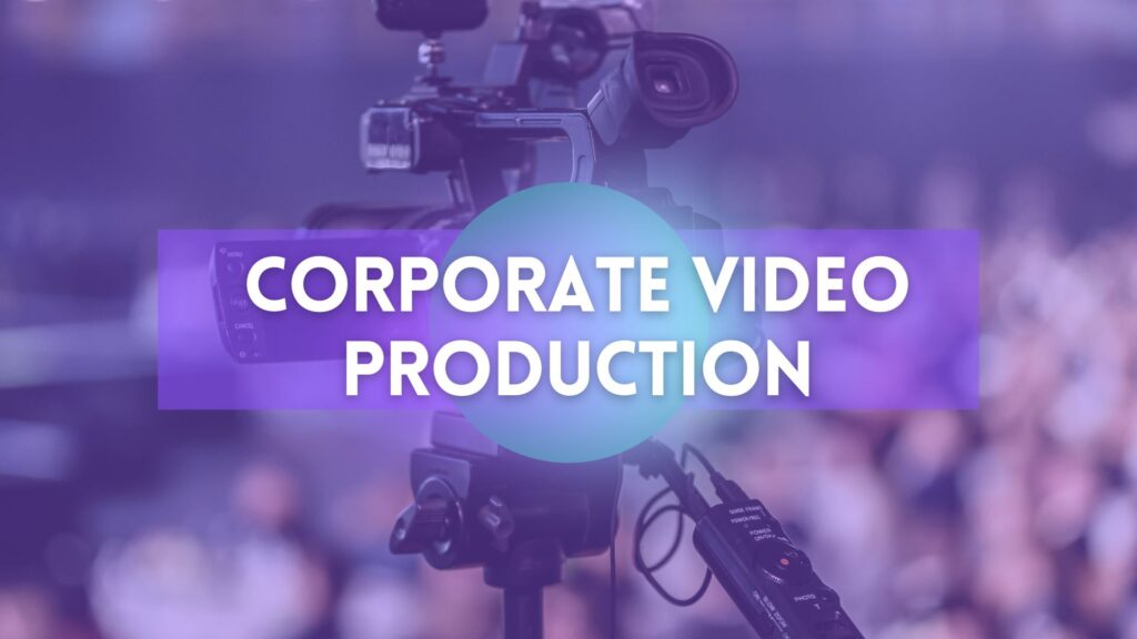 Corporate Video Production