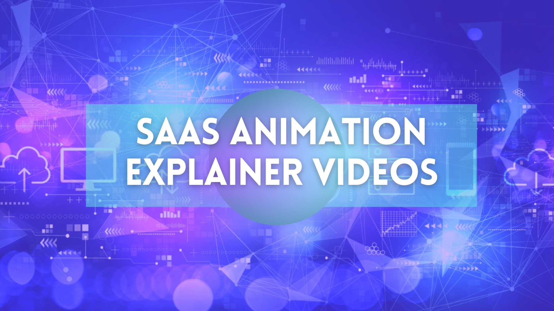 B2B SaaS explainer videos